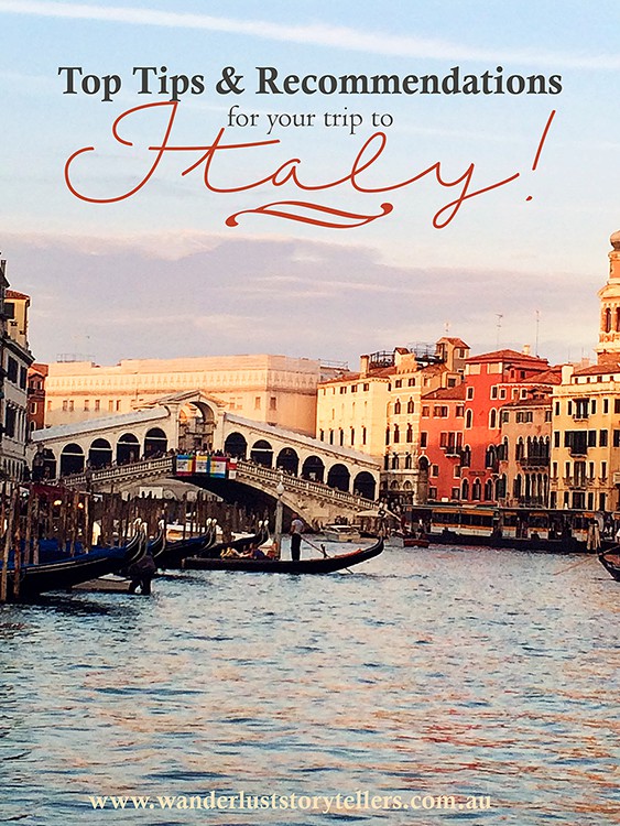 Top Tips and Recommendations for your trip to Italy