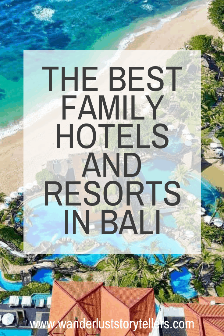 Best family hotels and resorts in Bali Indonesia