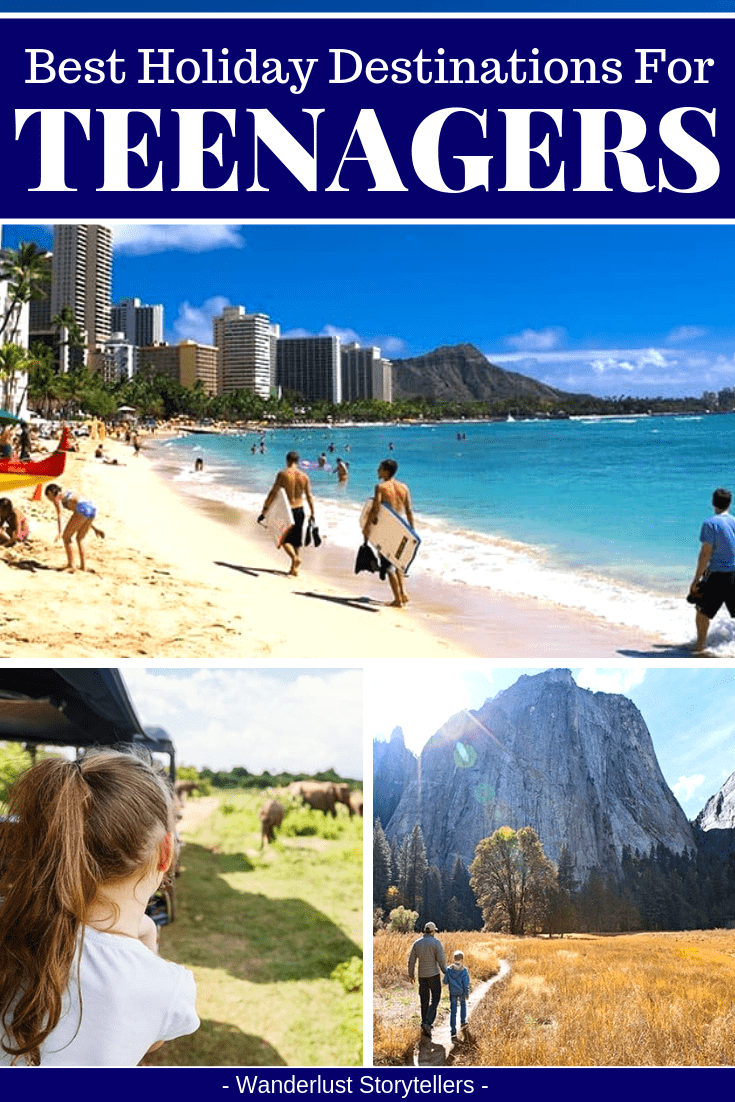 Best Holiday Destinations for Teenagers